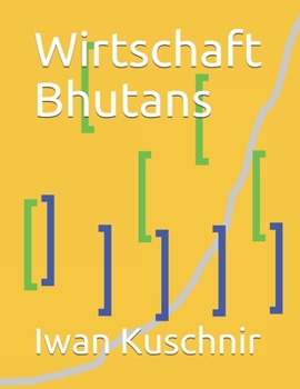 Paperback Wirtschaft Bhutans [German] Book