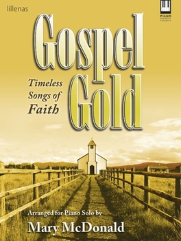 Hardcover Gospel Gold: Timeless Songs of Faith Book