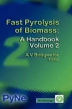 Hardcover Fast Pyrolysis of Biomass: A Handbook Volume 2 Book