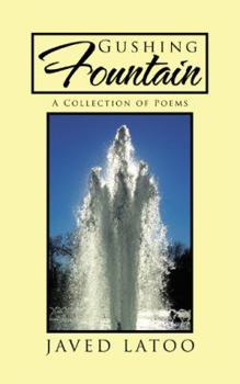 Paperback Gushing Fountain: A Collection of Poems Book