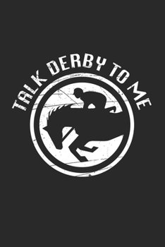 Paperback Talk Derby to me: Horse Lover & Racing Derby Fan Book