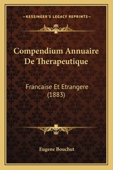 Paperback Compendium Annuaire De Therapeutique: Francaise Et Etrangere (1883) [French] Book