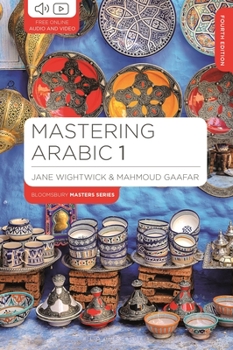 Mastering Arabic 1 (Bloomsbury Master Series - Book  of the Palgrave Master Series