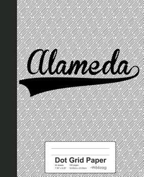 Paperback Dot Grid Paper: ALAMEDA Notebook Book