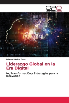 Paperback Liderazgo Global en la Era Digital [Spanish] Book
