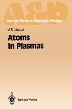 Atoms in Plasmas (Springer Series on Atoms & Plasmas) - Book #14 of the Springer Series on Atomic, Optical, and Plasma Physics