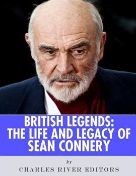 Paperback British Legends: The Life and Legacy of Sean Connery Book