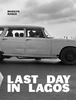 Hardcover Marilyn Nance: Last Day in Lagos Book