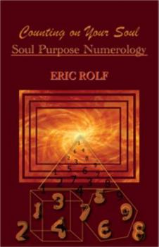 Counting on Your Soul - Soul Purpose Numerology