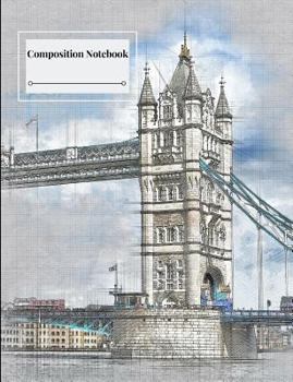 Paperback Composition Notebook: Architecture Bridge City Towers Buildings Drawings Plans Designs Themed Composition Notebook - 120 Pages (60 Sheets) - Book