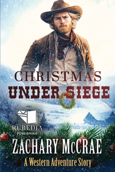 Paperback Christmas Under Siege: A Classic Western Adventure Book