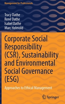 Hardcover Corporate Social Responsibility (Csr), Sustainability and Environmental Social Governance (Esg): Approaches to Ethical Management Book