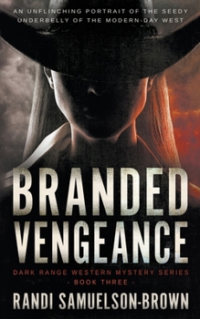 Paperback Branded Vengeance: A Contemporary Western Thriller Book