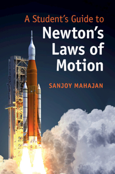 A Student's Guide to Newton's Laws of Motion - Book  of the A Student's Guide