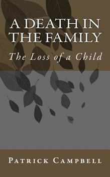Paperback A Death in the Family: The Loss of a Child Book