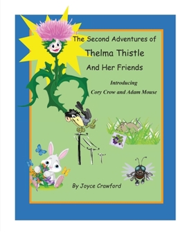 Paperback The Second Adventures of Thelma Thistle and Her Friends Book