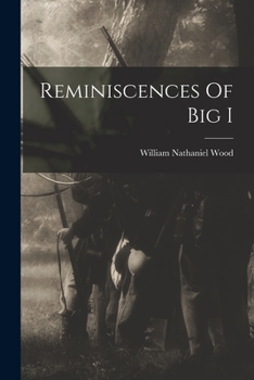 Paperback Reminiscences Of Big I Book