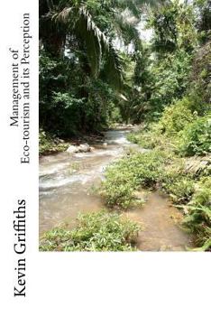Paperback Management of Eco-tourism and its Perception: A Case Study of Belize Book