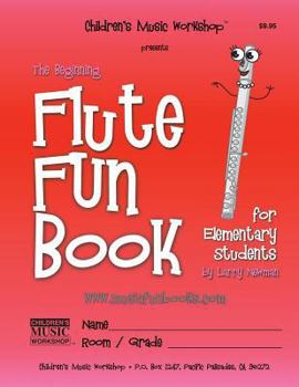 Paperback The Beginning Flute Fun Book: for Elementary Students Book