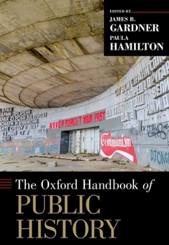 Hardcover Oxford Handbook of Public History Book