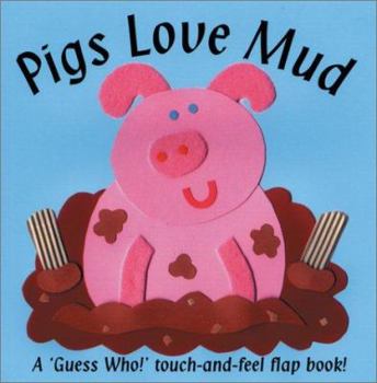 Board book Pigs Love Mud Book