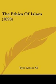 Paperback The Ethics Of Islam (1893) Book