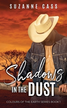 Shadows in the Dust - Book #1 of the Colours of the Earth