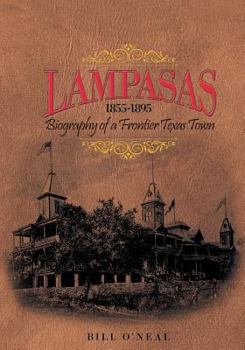 Paperback Lampasas 1855-1895: Biography of a Frontier City Book