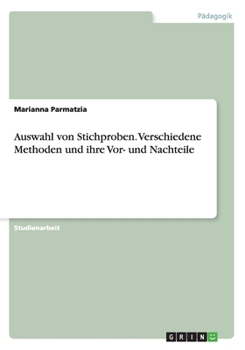 Paperback Auswahl von Stichproben. Verschiedene Methoden und ihre Vor- und Nachteile [German] Book