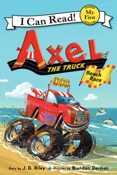 Axel the Truck: Beach Race - Book  of the Axel the Truck