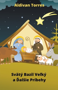 Paperback Svätý Bazil Veľký a Ďalsie Príbehy [Slovak] Book