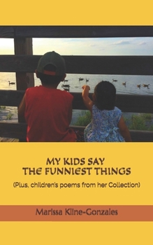 Paperback My Kids Say The Funniest Things Book
