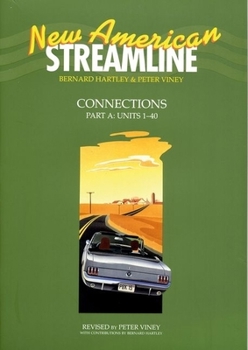 Paperback New American Streamline Connections - Intermediat: Connectionsstudent Book Part a (Units 1-40) Book