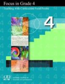 Paperback Focus in Grade 4: Teaching With Curriculum Focal Points Book