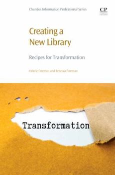 Paperback Creating a New Library: Recipes for Transformation Book