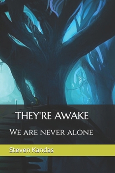 Paperback They're Awake: We are never alone Book