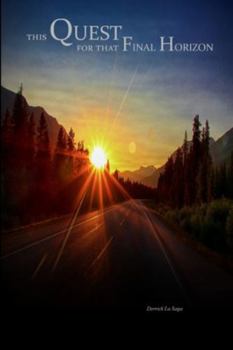 Paperback This Quest For That Final Horizon Book