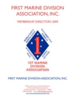 Paperback First Marine Division Association, Inc.: Membership Directory, 2009 Book