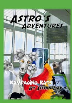 Paperback Astro's Adventures: Rampaging Rats Book