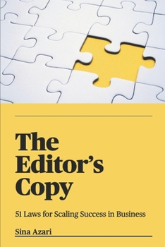 Paperback The Editor's Copy: 51 Laws For Scaling Success In Business Book