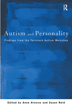 Paperback Autism and Personality: Findings from the Tavistock Autism Workshop Book