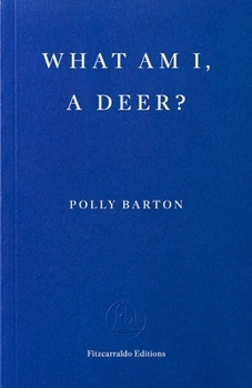 Paperback What Am I, a Deer? Book