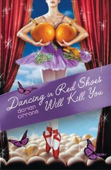 Paperback Dancing in Red Shoes Will Kill You Book