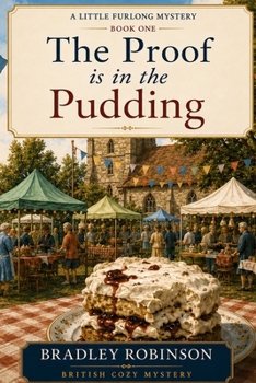 The Proof is in the Pudding (LITTLE FURLONG MYSTERIES)