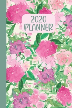 2020 Planner: Simple On-The-Go Yearly, Monthly, and Weekly Organizer, Appointment Calendar, and Lined Journal | Watercolor Painting Peony Flowers Pattern Cover Design in Pink and Green