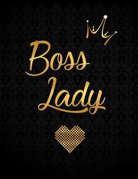 Paperback Boss Lady: Lined Journal (Notebook, Diary) with 110 Inspirational Quotes, Gold Lettering Cover, XL 8.5x11, Black Soft Cover, Matt Book