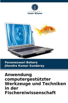 Paperback Anwendung computergestützter Werkzeuge und Techniken in der Fischereiwissenschaft [German] Book