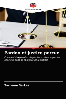 Paperback Pardon et justice perçue [French] Book