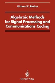 Paperback Algebraic Methods for Signal Processing and Communications Coding Book