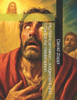 My Reincarnation, Judgement and Chance for Redemption